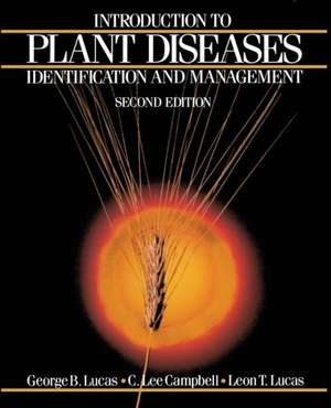 Introduction to Plant Diseases: Identification and Management de George B. Lucas