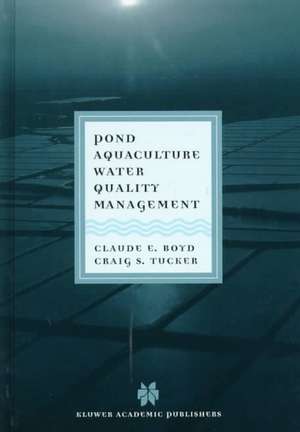 Pond Aquaculture Water Quality Management de Claude E. Boyd