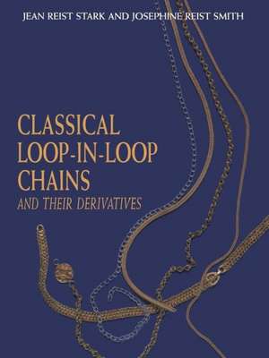 Classical Loop-in-Loop Chains: And Their Derivatives de J.R. Smith