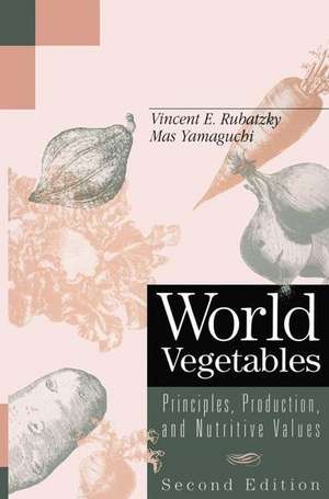 World Vegetables de Vincent E. Rubatzky