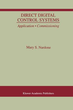 Direct Digital Control Systems: Application · Commissioning de Mary S. Nardone