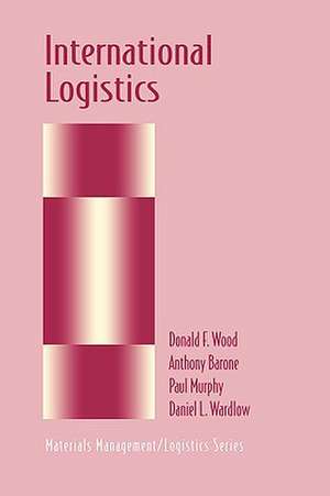 International Logistics de Donald F. Wood