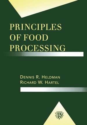 Principles of Food Processing (Ch) de Dennis R. Heldman