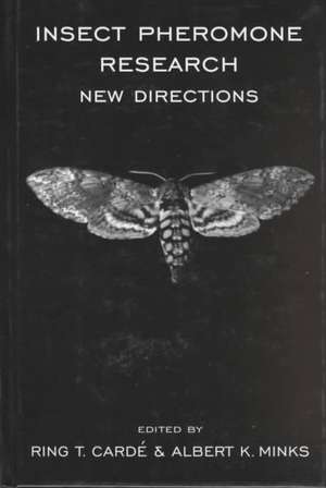 Insect Pheromone Research: New Directions de R. T. Carde