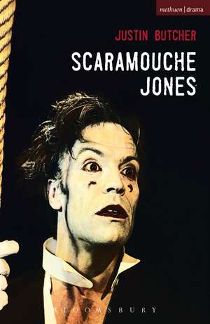 Scaramouche Jones de Justin Butcher