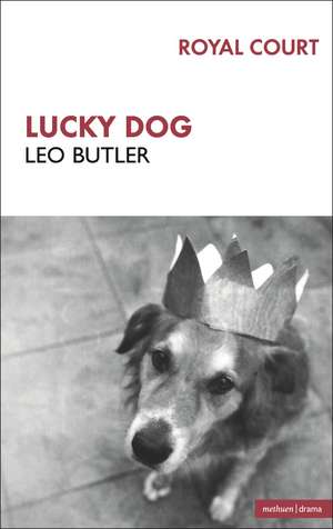 Lucky Dog de Leo Butler