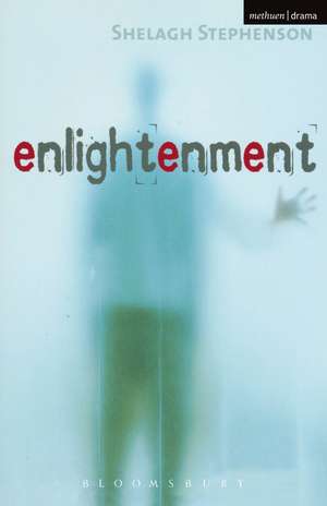 Enlightenment de Shelagh Stephenson