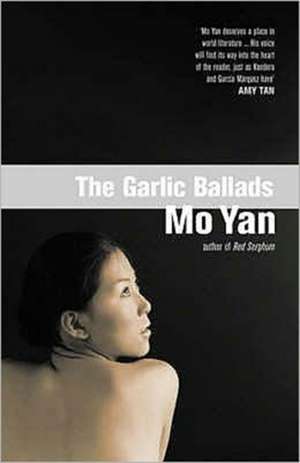 The Garlic Ballads de Mo Yan