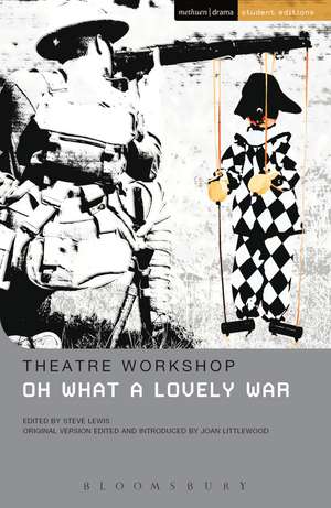 Oh What A Lovely War de Theatre Workshop