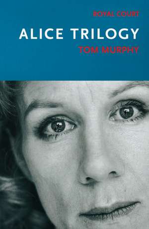 Alice Trilogy de Tom Murphy