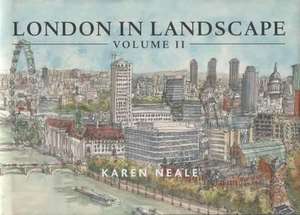 Neale, K: London in Landscape de Karen Neale