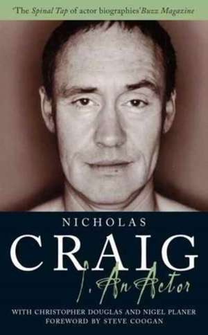 Craig, N: I an Actor de Nicholas Craig