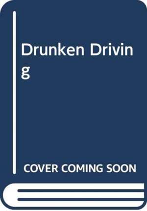 Drunken Driving de David Staunton