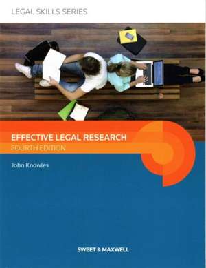 Knowles, J: Effective Legal Research