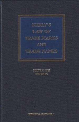 Kerly's Law of Trade Marks and Trade Names de David Keeling