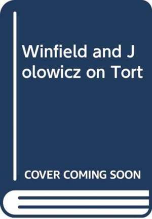 Winfield and Jolowicz on Tort de James Goudkamp