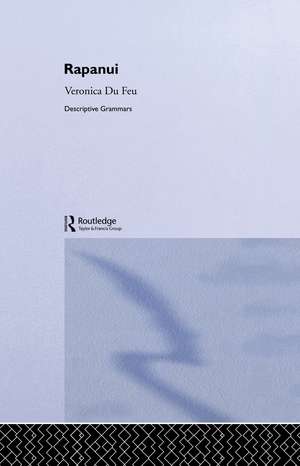 Rapanui: A Descriptive Grammar de Veronica du Feu