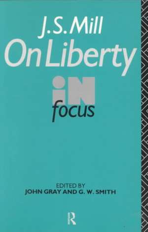 J.S. Mill's On Liberty in Focus de John Gray