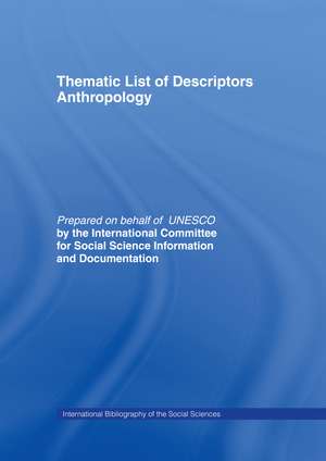 Thematic List of Descriptors - Anthropology de International Committee for Social Science Information and Documentation