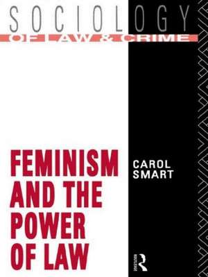 Feminism and the Power of Law de Carol Smart