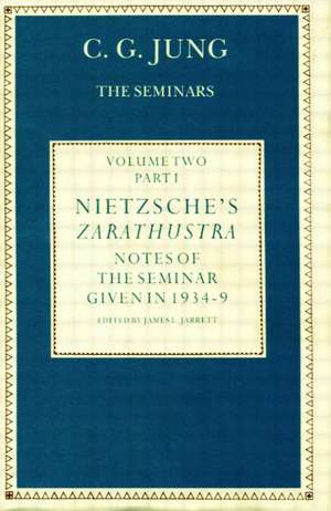 Nietzsche's Zarathustra: Notes of the Seminar given in 1934-1939 by C.G.Jung de C. G. Jung