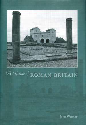 A Portrait of Roman Britain de John Wacher