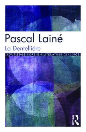 La Dentellière de Pascal Lainé