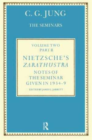 Nietzsche's Zarathustra: Notes of the Seminar given in 1934-1939 by C.G. Jung de C. G. Jung