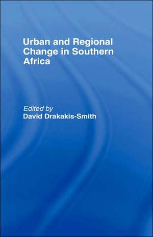 Urban and Regional Change in Southern Africa de David W. Smith