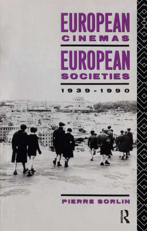 European Cinemas, European Societies de Pierre Sorlin