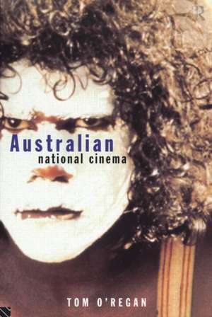 Australian National Cinema de Tom O'Regan