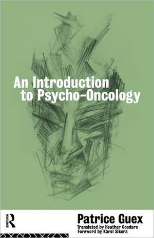 An Introduction to Psycho-Oncology de Patrice Guex