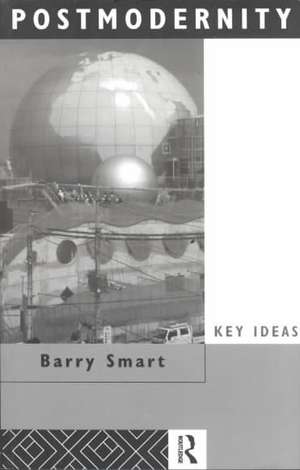 Postmodernity de Barry Smart