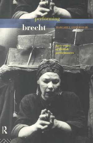 Performing Brecht de Margaret Eddershaw