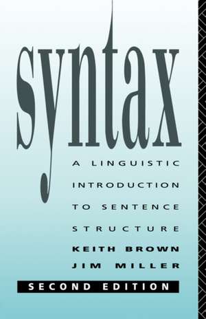 Syntax: A Linguistic Introduction to Sentence Structure de Keith Brown