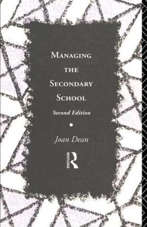 Managing the Secondary School de Mrs Joan Dean