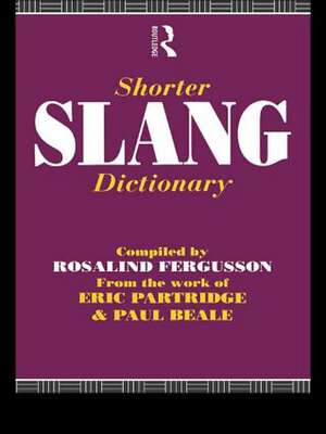 Shorter Slang Dictionary de Paul Beale