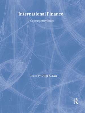 International Finance: Contemporary Issues de Dilip Das