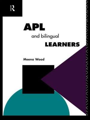 APL and the Bilingual Learner de Meena Wood