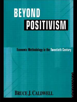 Beyond Positivism de Bruce Caldwell