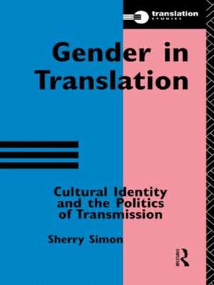 Gender in Translation de Sherry Simon