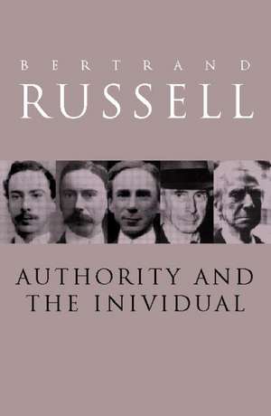 Authority and the Individual de Bertrand Russell