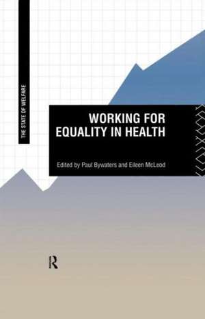 Working for Equality in Health de Paul Bywaters