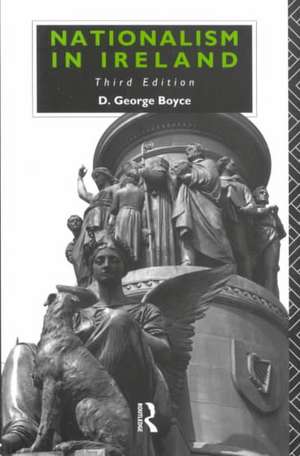 Nationalism in Ireland de D. George Boyce