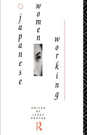 Japanese Women Working de Janet Hunter