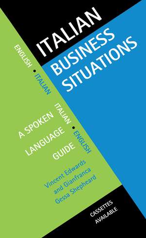 Italian Business Situations: A Spoken Language Guide de Vincent Edwards