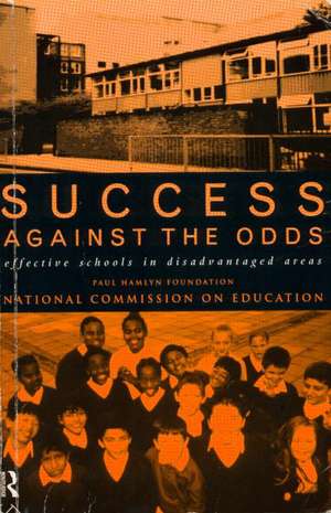 Success Against The Odds: Effective Schools in Disadvantaged Areas de Paul Hamlyn