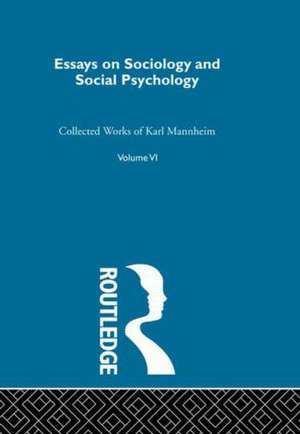 Essays Soc & Social Psych V 6 de Karl Mannheim