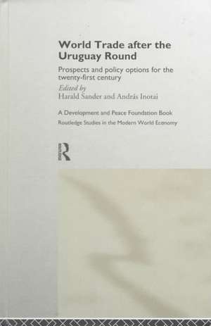 World Trade after the Uruguay Round: Prospects and Policy Options for the Twenty-First Century de Andras Inotai