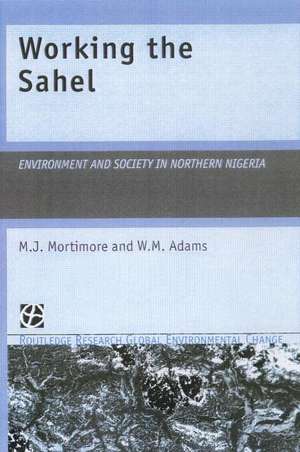 Working the Sahel de W.M. Adams